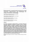 Research paper thumbnail of Enhancing the reconstruction process for road networks: opportunities and challenges for using Information Technology