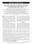 Research paper thumbnail of Heart Failure Management in Skilled Nursing Facilities: A Scientific Statement From the American Heart Association and the Heart Failure Society of America