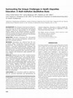 Research paper thumbnail of Surmounting the Unique Challenges in Health Disparities Education: A Multi-Institution Qualitative Study