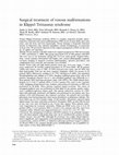 Research paper thumbnail of Surgical treatment of venous malformations in Klippel-Trénaunay syndrome