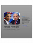 Research paper thumbnail of Forced Partners: The current relationship and future prospects for the alliance between United States & Israel.