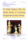 Research paper thumbnail of To what degree has the global reach of terrorism changed the security threat?