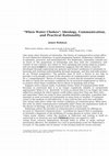 Research paper thumbnail of When Water Chokes": Ideology, Communication, and Practical Rationality