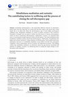 Research paper thumbnail of Mindfulness meditation and curiosity: The contributing factors to wellbeing and the process of closing the self-discrepancy gap