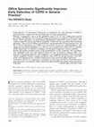 Research paper thumbnail of Office spirometry significantly improves early detection of COPD in general practice: the DIDASCO Study