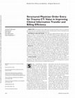 Research paper thumbnail of Structured Physician Order Entry for Trauma CT: Value in Improving Clinical Information Transfer and Billing Efficiency