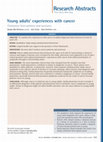 Research paper thumbnail of Young adults' experiences with cancer: comments from patients and survivors