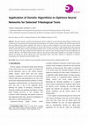 Research paper thumbnail of Application of Genetic Algorithms to Optimize Neural Networks for Selected Tribological Tests