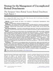 Research paper thumbnail of Strategy for the Management of Uncomplicated Retinal Detachments