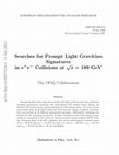 Research paper thumbnail of Searches for prompt light gravitino signatures in e+ e- collisions at S**(1/2) = 189-GeV