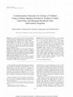 Research paper thumbnail of Communication Outcomes for Groups of Children Using Cochlear Implants Enrolled in Auditory-Verbal, Aural-Oral, and Bilingual-Bicultural Early Intervention Programs