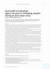 Research paper thumbnail of Oral health of individuals aged 3-80 years in Jönköping, Sweden during 40 years (1973-2013). II. Review of clinical and radiographic findings