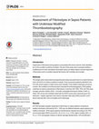 Research paper thumbnail of Assessment of Fibrinolysis in Sepsis Patients with Urokinase Modified Thromboelastography