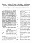 Research paper thumbnail of Integral Planning of Primary&#8211;Secondary Distribution Systems Using Mixed Integer Linear Programming