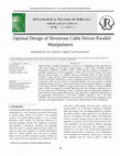 Research paper thumbnail of Optimal Design of Dexterous Cable Driven Parallel Manipulators