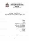 Research paper thumbnail of República Bolivariana de Venezuela Ministerio del Poder Popular para La Defensa Universidad Nacional Experimental Politécnica De La Fuerza Armada Nacional Núcleo Táchira. ESCUELA INGENIERIA CIVIL INFORME PRÁCTICO DE ENSAYOS FISICOS DEL CEMENTO ASFALTICO