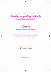 Research paper thumbnail of Chmura-Rutkowska I., Duda M., Mazurek M., Sołtysiak-Łuczak A., (red.) Gender w podręcznikach. Projekt badawczy. Raport tom III, Wydawnictwo Feminoteka, Warszawa 2016.