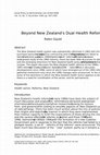 Research paper thumbnail of Beyond New Zealand's Dual Health Reforms