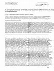 Research paper thumbnail of A prospective study on knee proprioception after meniscal allograft transplantation