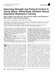 Research paper thumbnail of Improving strength and postural control in young skiers: whole-body vibration versus equivalent resistance training