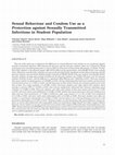 Research paper thumbnail of Sexual behaviour and condom use as a protection against sexually transmitted infections in student population