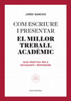 Research paper thumbnail of Sancho, J. (2016). Com escriure i presentar el millor treball acadèmic (2 ed.). Vic: EUMO.