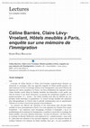 Research paper thumbnail of « Céline Barrère, Claire Lévy-Vroelant, Hôtels meublés à Paris, enquête sur une mémoire de l’immigration », Lectures [En ligne], Les comptes rendus, 2012, mis en ligne le 14 octobre 2012