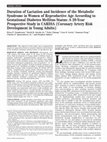 Research paper thumbnail of Duration of Lactation and Incidence of the Metabolic Syndrome in Women of Reproductive Age According to Gestational Diabetes Mellitus Status: A 20-Year Prospective Study in CARDIA (Coronary Artery Risk Development in Young Adults)