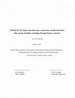 Research paper thumbnail of Writing My Way Home: Disconnections, Connections, and Reconnections; Rifts and the Possibility of Healing Through Memory and Story