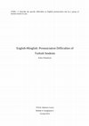 Research paper thumbnail of English-Minglish: Pronunciation Difficulties of Turkish Students