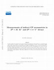 Research paper thumbnail of Measurements of Indirect <span class="aps-inline-formula"><math display="inline"><mrow><mi>C</mi><mi>P</mi></mrow></math></span> Asymmetries in <span class="aps-inline-formula"><math display="inline"><mrow><msup><mrow><mi>D</mi></mrow><mrow><mn>0</mn></mrow></msup><mo stretchy="false">→</mo><msup...