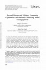 Research paper thumbnail of Beyond heroes and villains: Examining explanatory mechanisms underlying moral disengagement