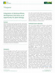 Research paper thumbnail of Integration of photosynthesis, development and stress as an opportunity for plant biology