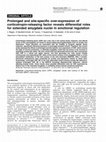 Research paper thumbnail of Prolonged and site-specific over-expression of corticotropin-releasing factor reveals differential roles for extended amygdala nuclei in emotional regulation