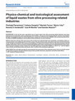 Research paper thumbnail of Physico-chemical and toxicological assessment of liquid wastes from olive processing-related industries