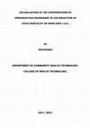 Research paper thumbnail of AN EVALUATION OF THE CONTRIBUTIONS OF IMMUNIZATION PROGRAMME IN THE REDUCTION OF CHILD MORTALITY IN UKWA-EAST L.G.A