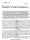 Research paper thumbnail of Pancreatic cancer genomes reveal aberrations in axon guidance pathway genes