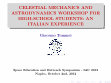 Research paper thumbnail of Celestial Mechanics and Astrodynamics Workshop for High-School Students: An Italian Experience