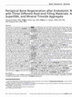 Research paper thumbnail of Periapical Bone Regeneration after Endodontic Microsurgery with Three Different Root-end Filling Materials: Amalgam, SuperEBA, and Mineral Trioxide Aggregate