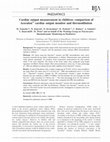 Research paper thumbnail of PAEDIATRICS Cardiac output measurement in children: comparison of Aesculonw cardiac output monitor and thermodilution