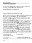 Research paper thumbnail of Comparison of Calculated with Measured Oxygen Consumption in Children Undergoing Cardiac Catheterization