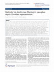 Research paper thumbnail of Methods for depth-map filtering in view-plus-depth 3D video representation