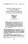 Research paper thumbnail of Behavior-setting interactions of autistic children: A behavioral mapping approach to assessing classroom behaviors