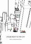 Research paper thumbnail of [YOUR] RIGHT TO THE CITY. Recht und öffentlicher Raum