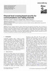 Research paper thumbnail of Channel level crossing-based security for communications over fading channels