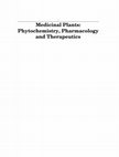 Research paper thumbnail of Medicinal Plants: Phytochemistry, Pharmacology and Therapeutics