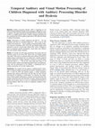 Research paper thumbnail of Temporal Auditory and Visual Motion Processing of Children Diagnosed with Auditory Processing Disorder and Dyslexia