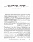 Research paper thumbnail of Investigation of Outbreaks Complicated by Universal Exposure