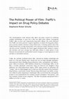 Research paper thumbnail of The Political Power of Film: Traffic's Impact on Drug Policy Debates