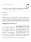 Research paper thumbnail of Variance component estimation with longitudinal data: a simulation study with alternative methods